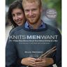 Bruce Weinstein Knits Men Want (Stc Craft)