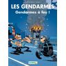 Les Gendarmes, Tome 13 : Gendarmes À Feu !