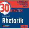 Peter Heigl 30 Minuten Für Gute Rhetorik. Cd