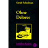 Sarah Schulman Ohne Delores