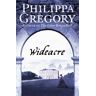 Philippa Gregory Wideacre (Wideacre Trilogy)