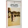 Henry James The American (American Library)