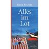 Karin Reschke Alles Im Lot