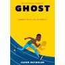 Jason Reynolds Reynolds, J: Ghost (Run Series, Band 1)