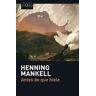 Henning Mankell Antes De Que Hiele (Henning Mankel)