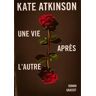 Kate Atkinson Une Vie Après L'Autre