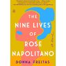 Donna Freitas The Nine Lives Of Rose Napolitano: A Novel