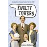 Graham McCann Fawlty Towers: The Story Of The Sitcom