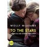 Molly McAdams To The Stars - Wenn Du Die Sterne Berührst