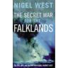 The Secret War For The Falklands: Sas, Mi6 And The War Whitehall Nearly Lost