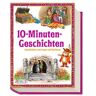 10-Minuten-Geschichten: Geschichten Zum Lesen Und Vorlesen (Geschichtenschatz)