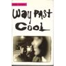 Jess Mowry Way Past Cool