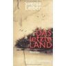 Svenja Leiber Das Letzte Land: Roman