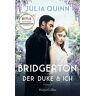 Julia Quinn Bridgerton - Der Duke Und Ich