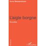 Anne Meistersheim L'Aigle Borgne