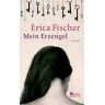 Erica Fischer Mein Erzengel
