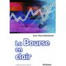 Jean-Pierre Deschanel La Bourse En Clair