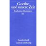 Katharina Mommsen Goethe Und Unsere Zeit