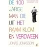 Jonas Jonasson Jonasson, J: De 100-Jarige Man Die Uit Het Raam Klom En Verd