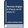 Norman Scarfe Norman England (Focus On History S.)