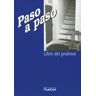 Wolfgang Halm Paso A Paso. Ein Systematischer Einstieg In Die Sprache: Paso A Paso, Libro Del Profesor