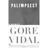 Gore Vidal Palimpsest: A Memoir
