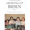 Owens, Valerie Biden Growing Up Biden: A Memoir