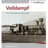 Martin Kofler Volldampf: Die Pustertalbahn 1869-1918