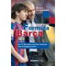 Ricard Torquemada Formúla Barça: Der Fc Barcelona Und Pep Guardiola - Eine Erfolgsgeschichte