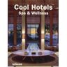 Martin Kunz Cool Hotels Spa & Wellness (Cool Hotels)