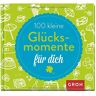 Groh Verlag 100 Kleine Glücksmomente Für Dich