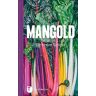 Mangold - Die en Rezepte