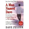 Dave Pelzer A Man Named Dave