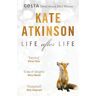 Kate Atkinson Life After Life