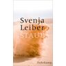 Svenja Leiber Staub: Roman