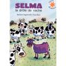 Barbara Nagelsmith Selma La Drôle De Vache