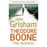 John Grisham Theodore Boone 04: The Activist