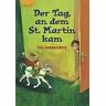 Jule Sommersberg Der Tag, An Dem St. Martin Kam