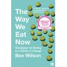 Bee Wilson Wilson, B: Way We Eat Now