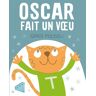 Greg Pizzoli Oscar Fait Un Voeu