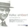 Franz Kafka Kafka Erhören! 5 Cds.