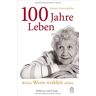 Kerstin Schweighöfer 100 Jahre Leben: Welche Werte Wirklich Zählen