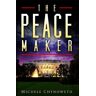 Michele Chynoweth The Peace Maker