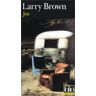 Larry Brown Joe (Folio Policier)
