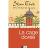 Shirin Ebadi La Cage Dorée