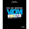 Vdm 10 Ans Déjà ! : Le Meilleur Du Meilleur... Du Pire