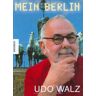 Joachim Bessing Udo Walz - Mein Berlin