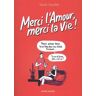 Merci L'Amour, Merci La Vie ! (Merci L'Amour, Merci La Vie (1))