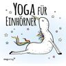 Yoga Für Einhörner