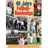 40 Jahre Fußball-Bundesliga